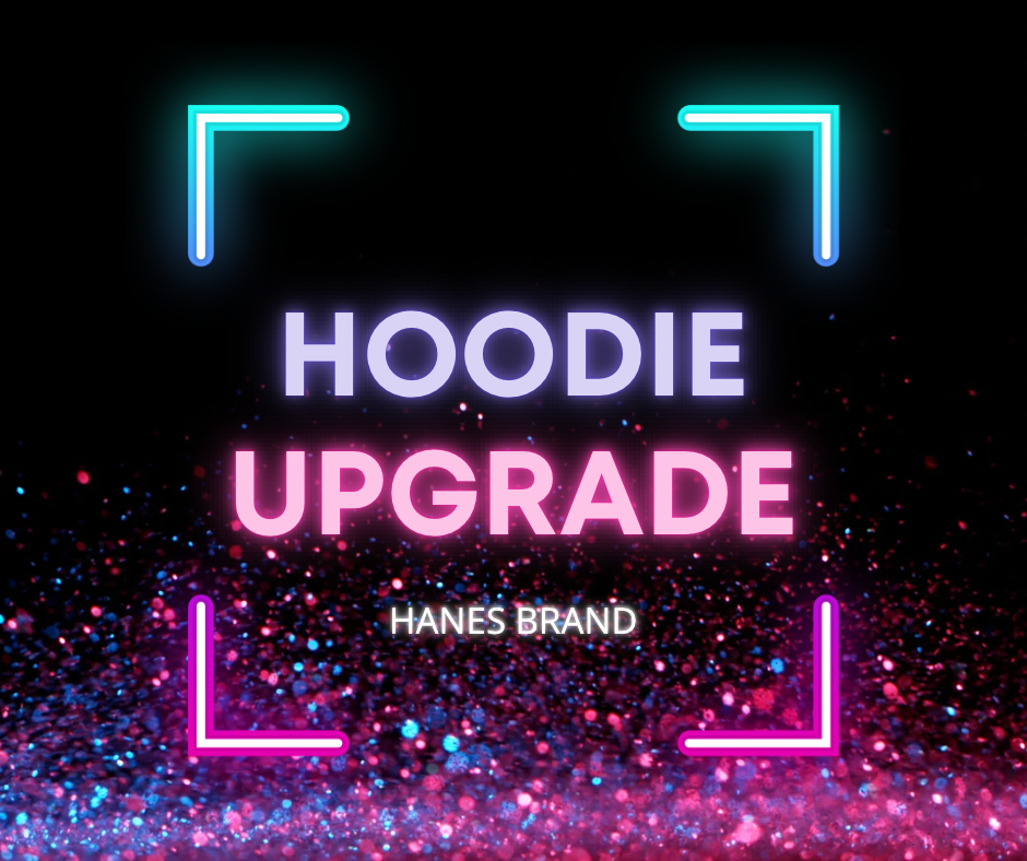 Hoodie Upgrade from Basic Tee