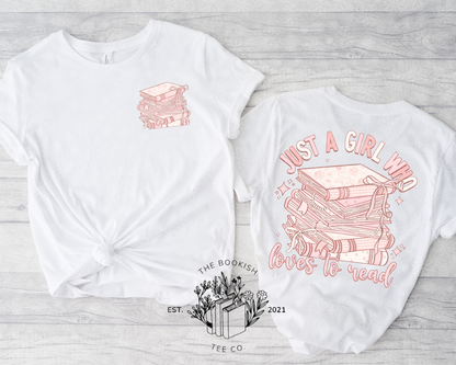Just a Girl Who Loves to Read - Adult Tee