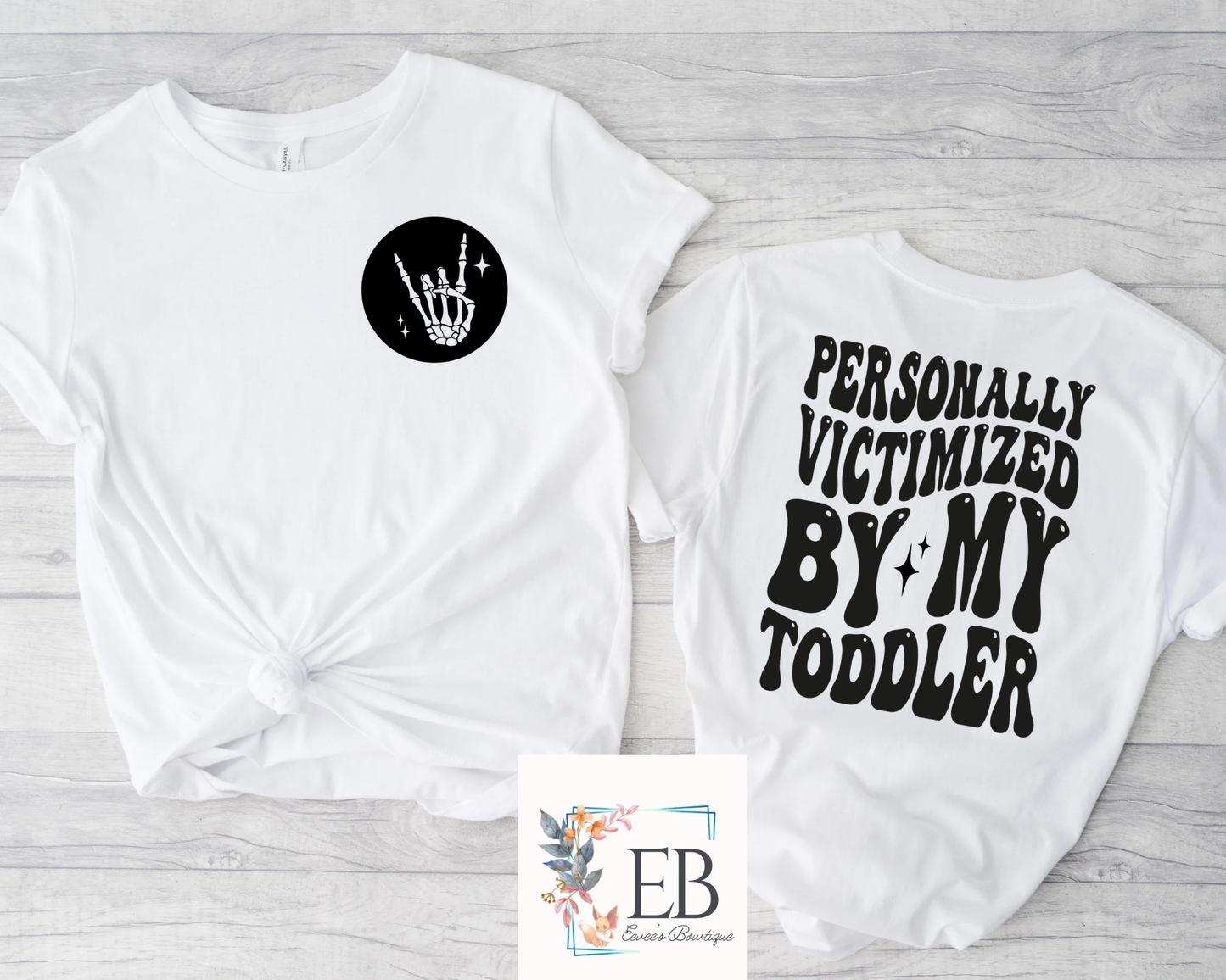 Personally Victimized By My Toddler - Adult Tee