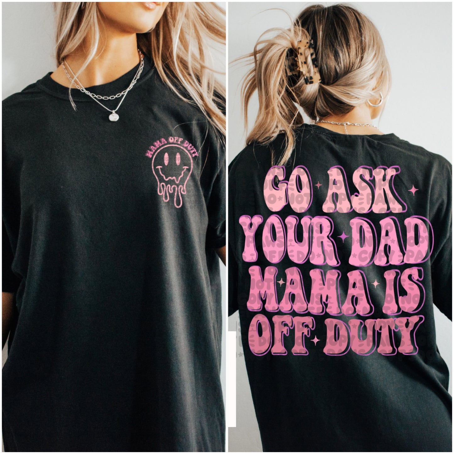 Mama is Off Duty - Adult Tee