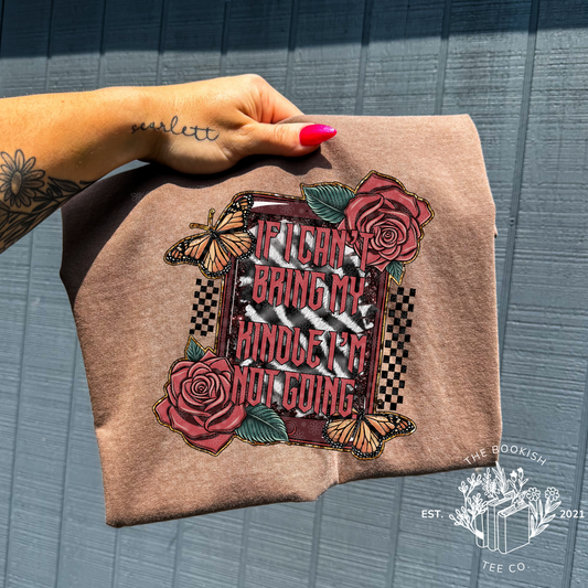 If I Can’t Bring My Kindle - Adult Tee