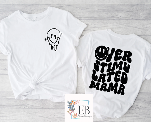 Overstimulated Mama - Adult Tee