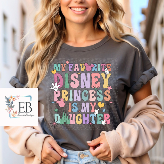 My Favorite Princess is my Daughter - Adult Tee