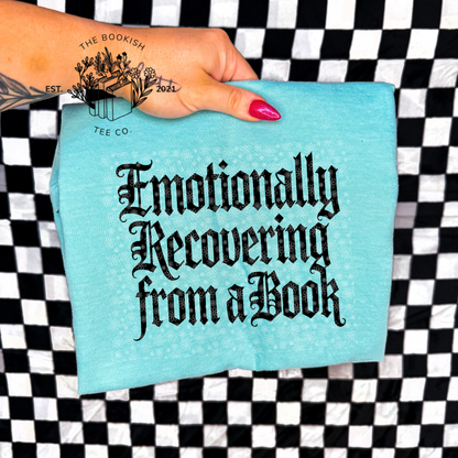 Emotionally Recovering - Adult Tee