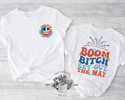Boom B*tch - Adult Tee