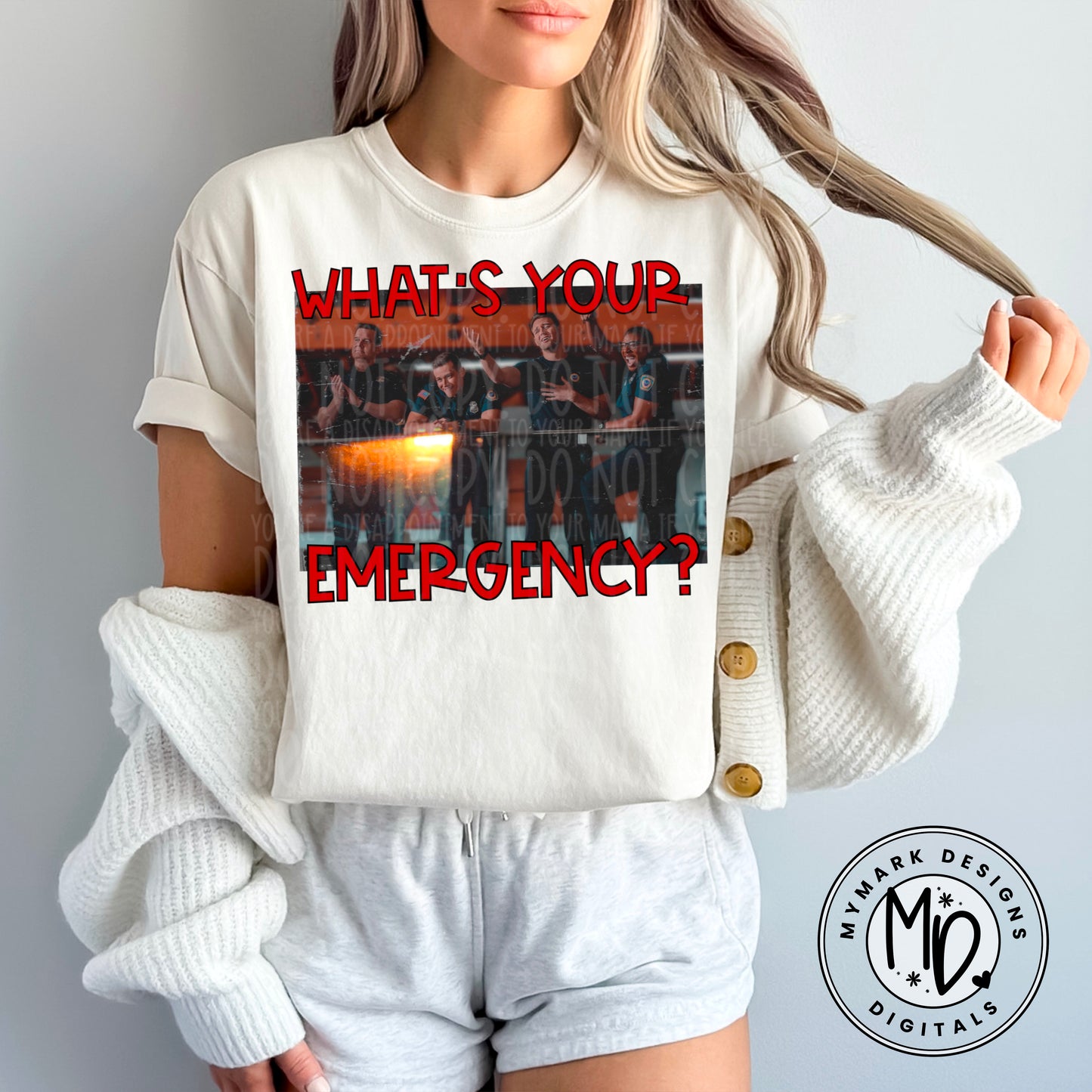 Whats Your Emergency - Adult Tee