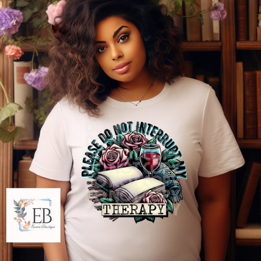 Do Not Interrupt My Therapy - Adult Tee