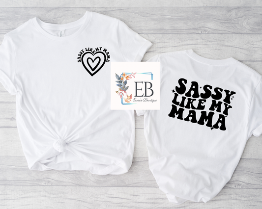 Sassy Like Mama - Kids Tee