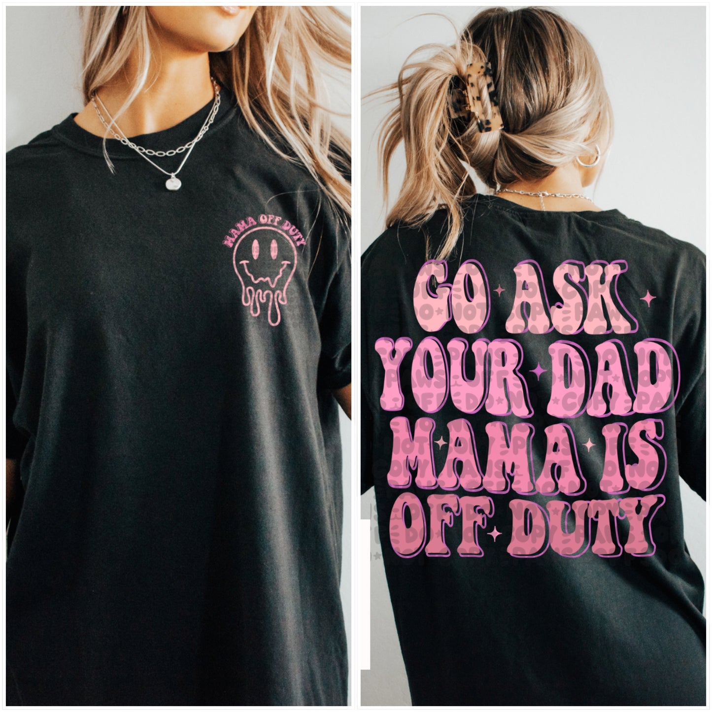 Mama is Off Duty - Adult Tee