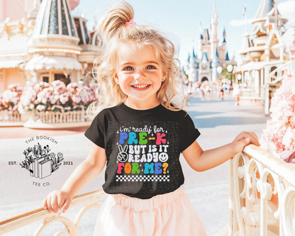 I’m Ready for (grade) but is it Ready for Me? - Youth Tee