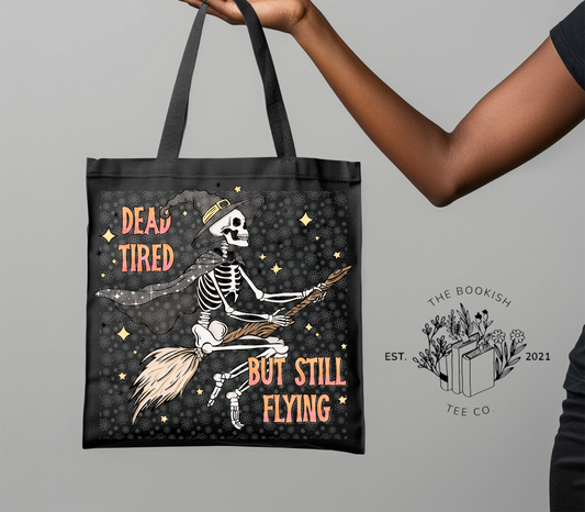 Dead Tired, But Still Flying - Canvas Tote Bag