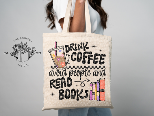 Drink Coffee, Avoid People, Read Books - Canvas Tote Bag