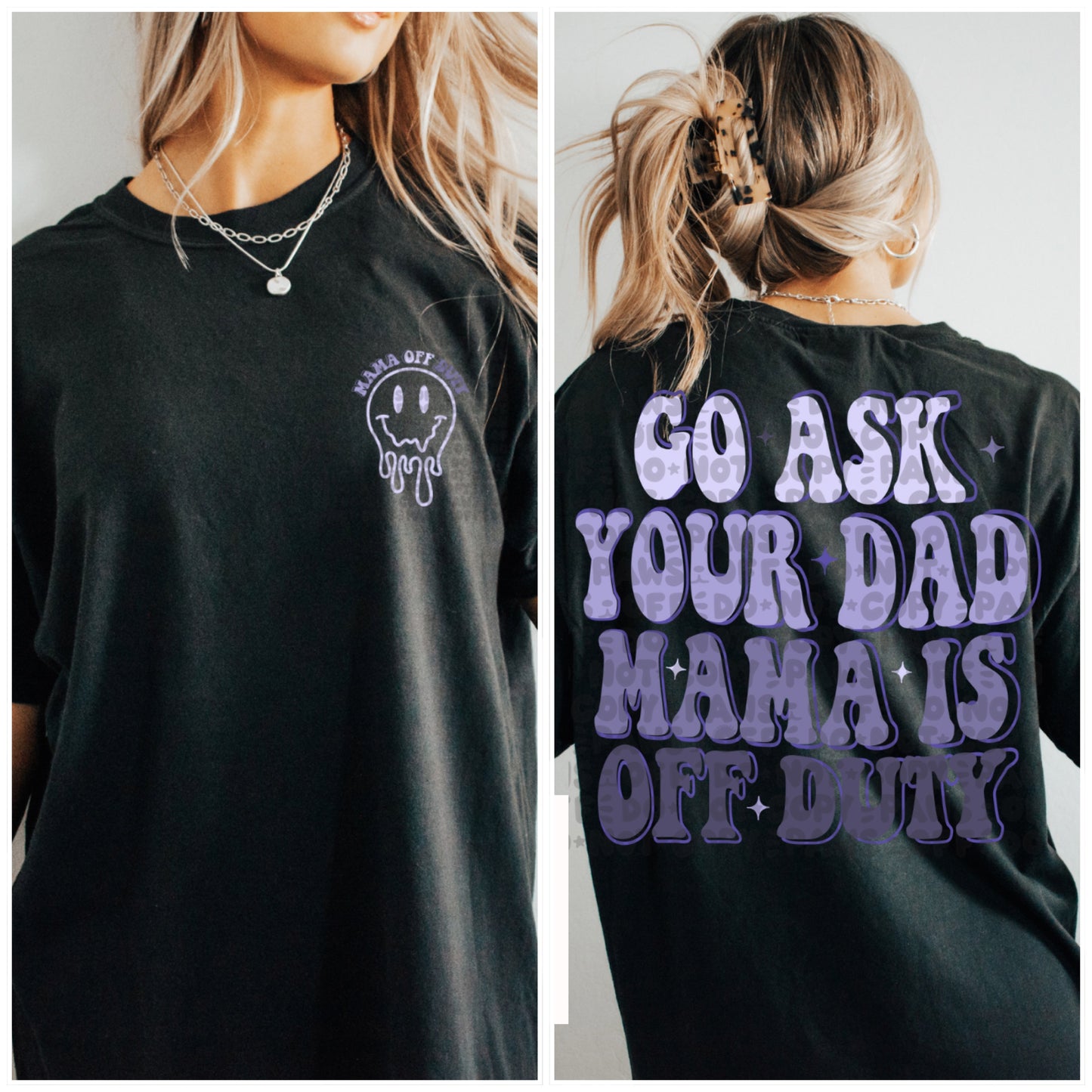 Mama is Off Duty - Adult Tee