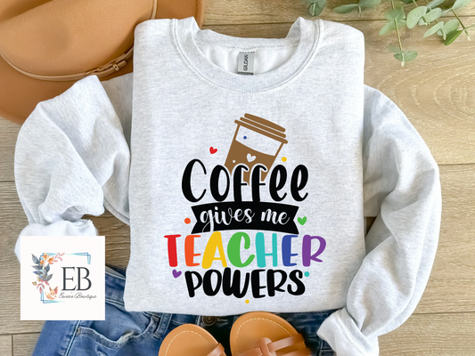 Coffee Gives Me Teacher Powers - Adult Tee