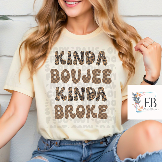 Kinda Boujee Kinda Broke - Adult Tee