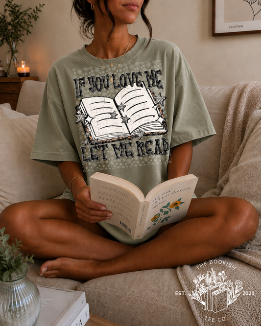 If You Love Me Let Me Read - Adult Tee