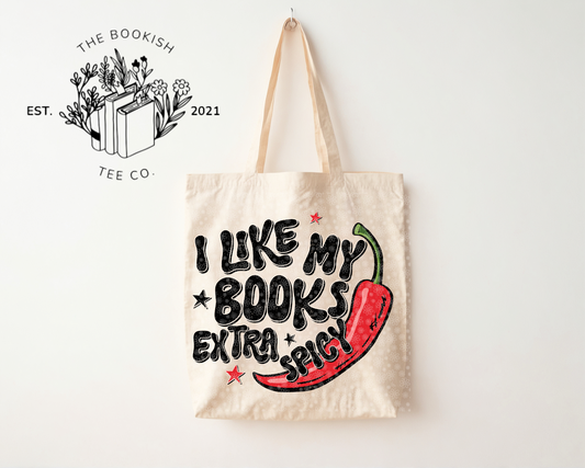 I Like My Books Extra Spicy - Canvas Tote Bag