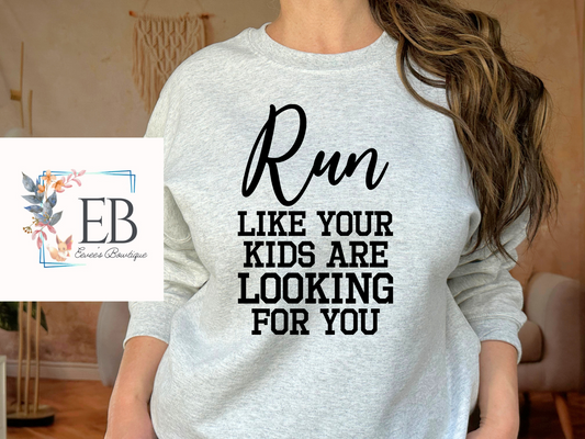 Run Like Your Kids are Looking For You - Adult Tee