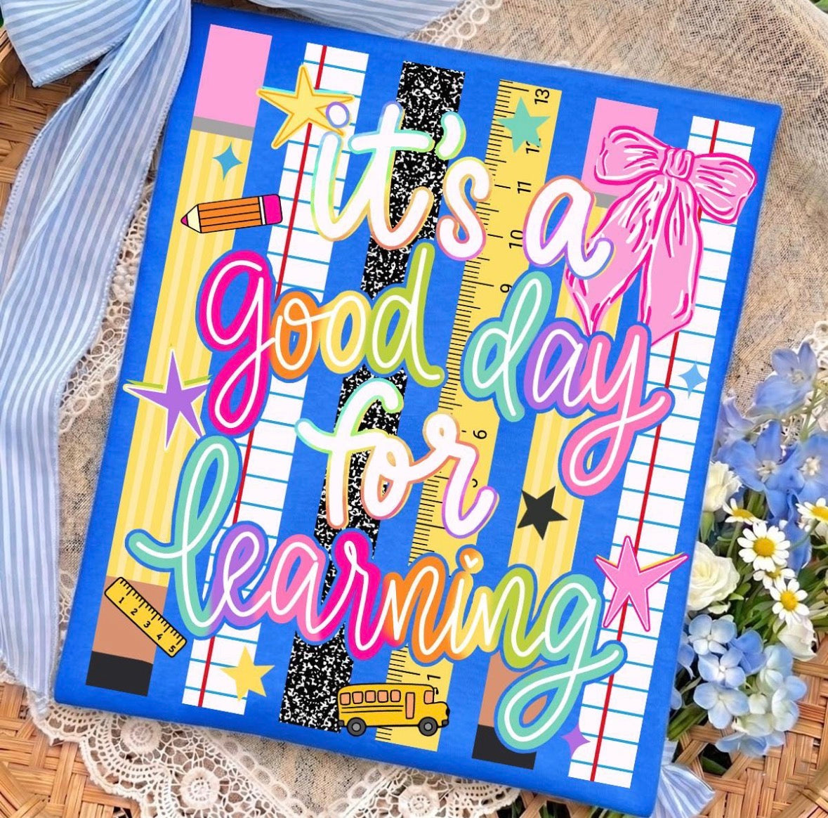 Good Day for Learning - Adult Tee