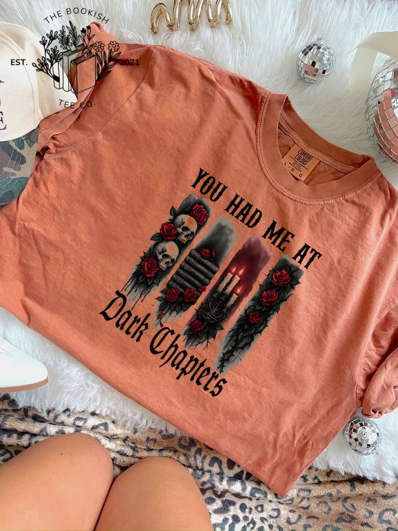Had Me at Dark Chapters - Adult Tee