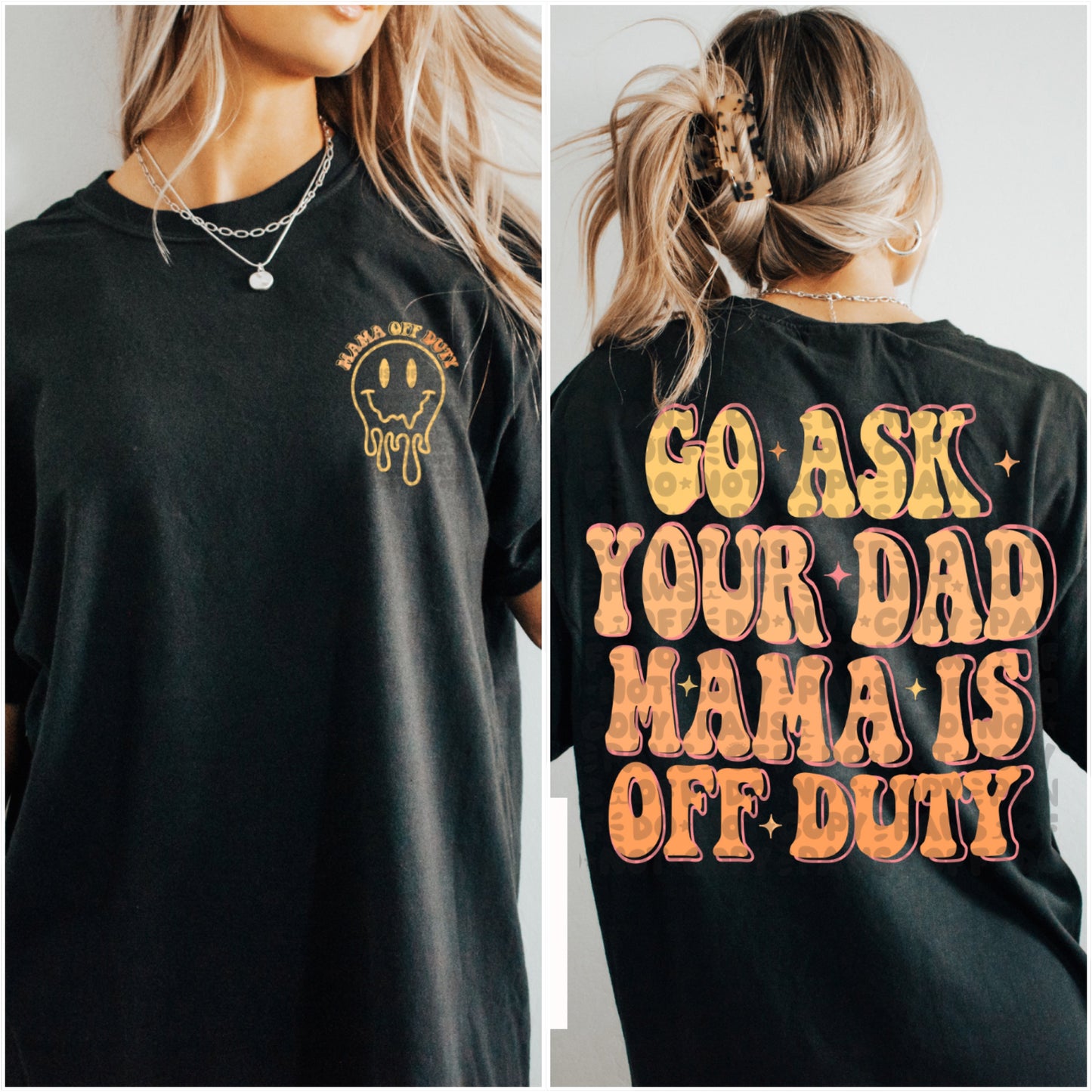 Mama is Off Duty - Adult Tee