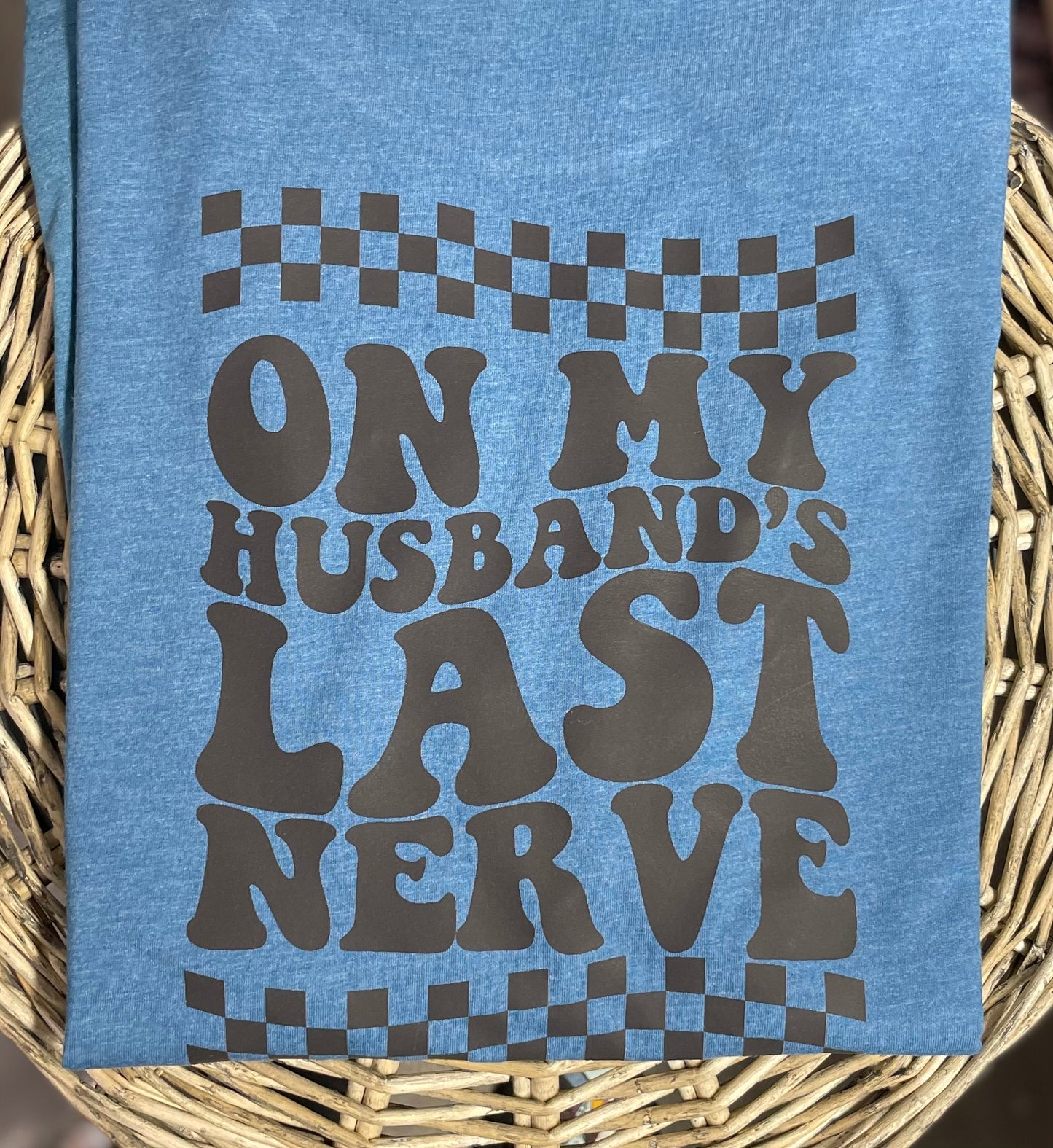 On My Husband’s Last Nerve - Adult Tee