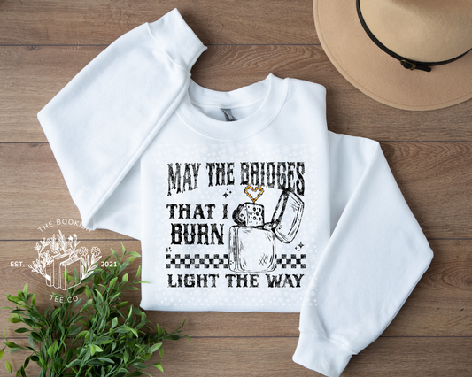 May the Bridges I Burn - Adult Tee